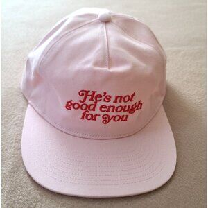 Urban Outfitters He's Not Good Enough For You Baseball Hat Pink OS Unisex NWOT